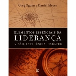 Elementos essenciais da liderança Elementos essenciais da liderança